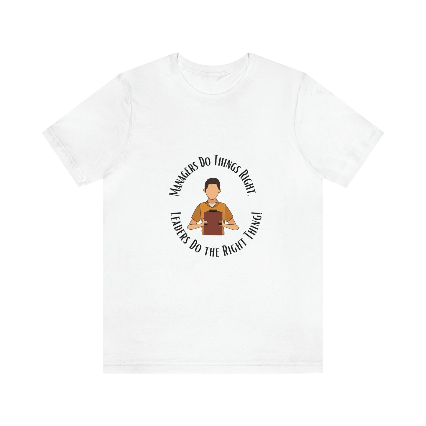 Managers vs. Leaders - Unisex Jersey Short Sleeve Tee