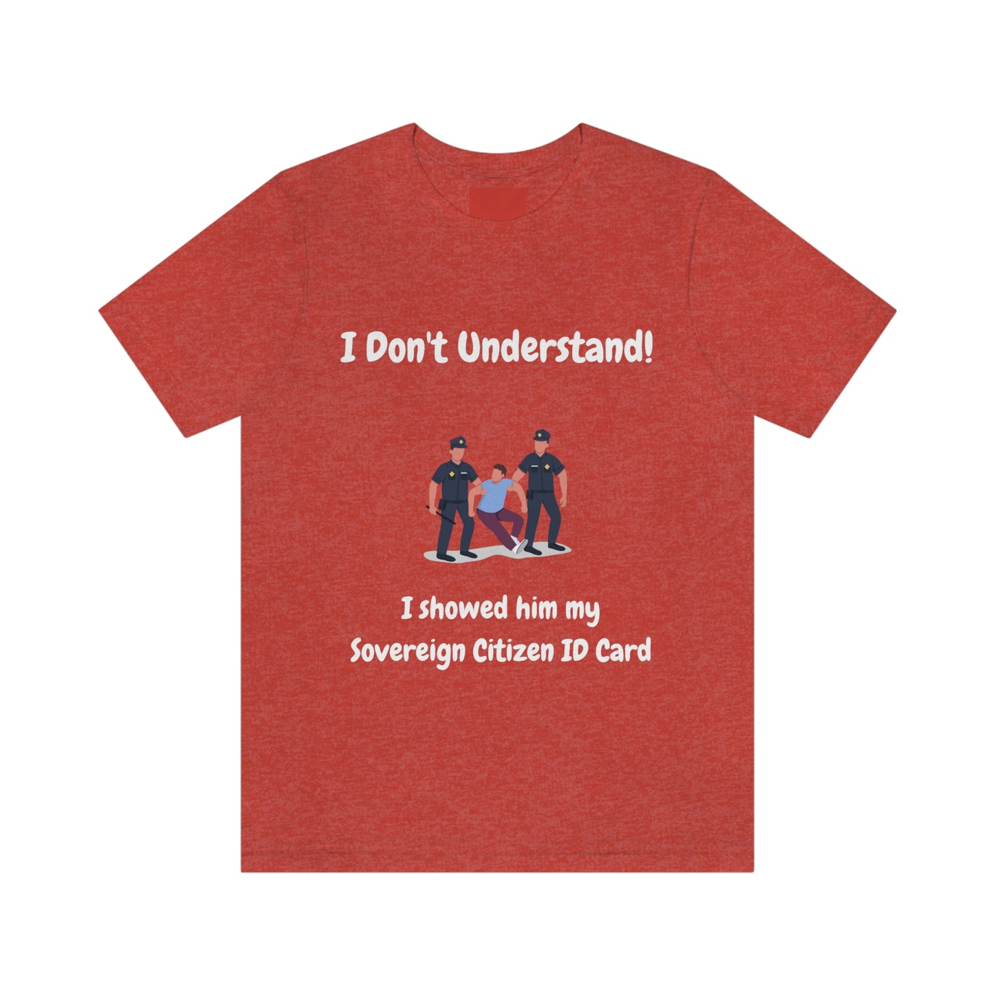 I Don't Understand Funny Unisex Jersey Short Sleeve Tee