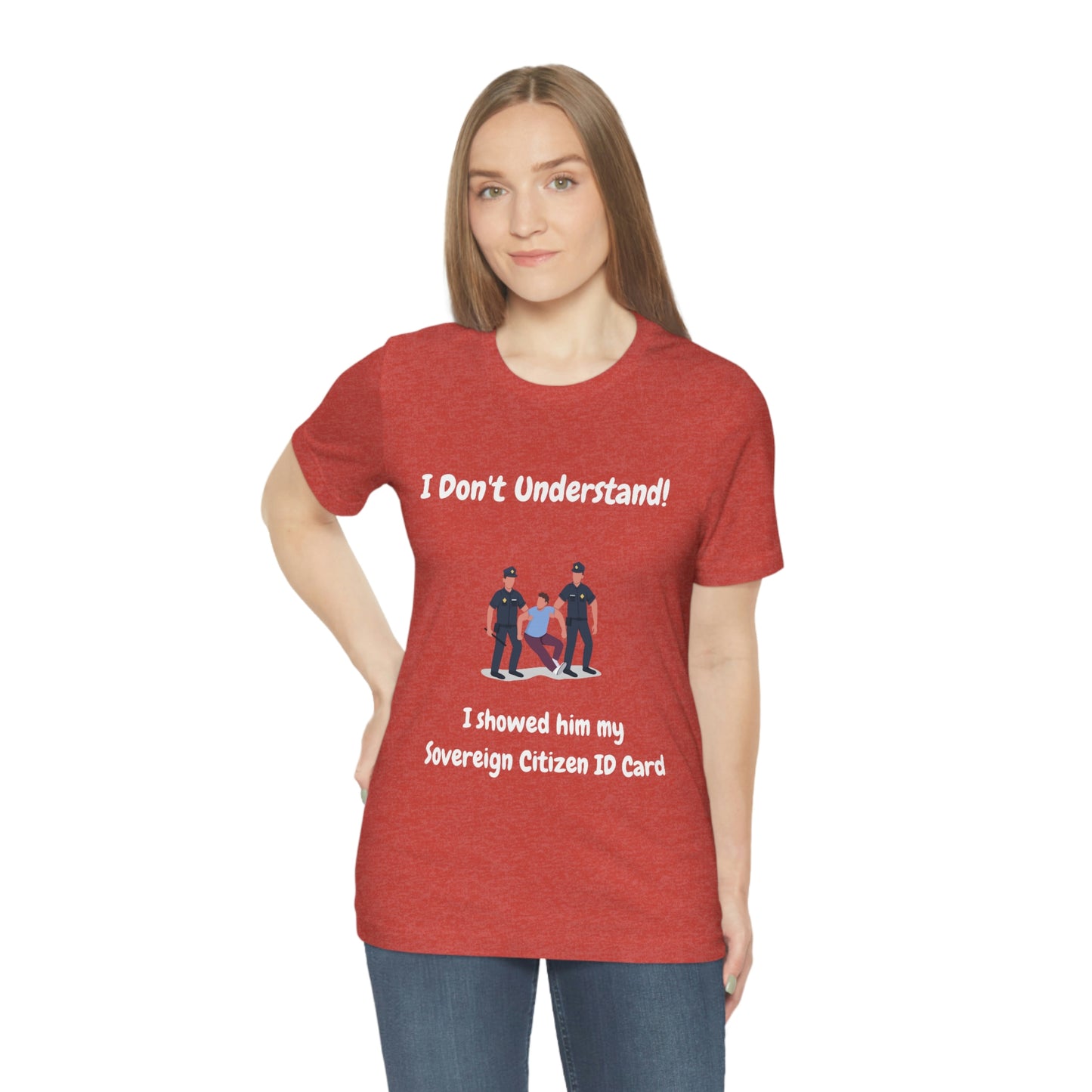I Don't Understand Funny Unisex Jersey Short Sleeve Tee