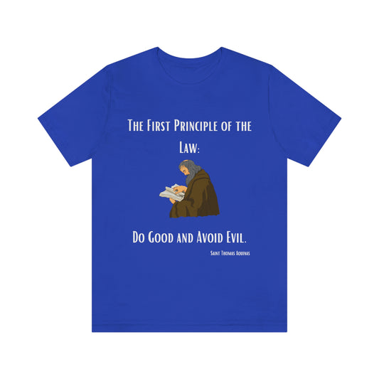 The First Principle of Law - Unisex Jersey Short Sleeve Tee