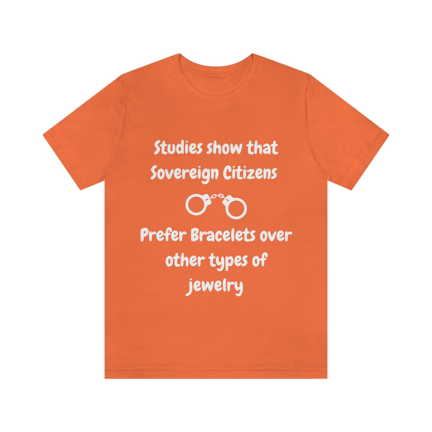 Sovereign Citizens Love Bracelets Funny Unisex Jersey Short Sleeve Tee