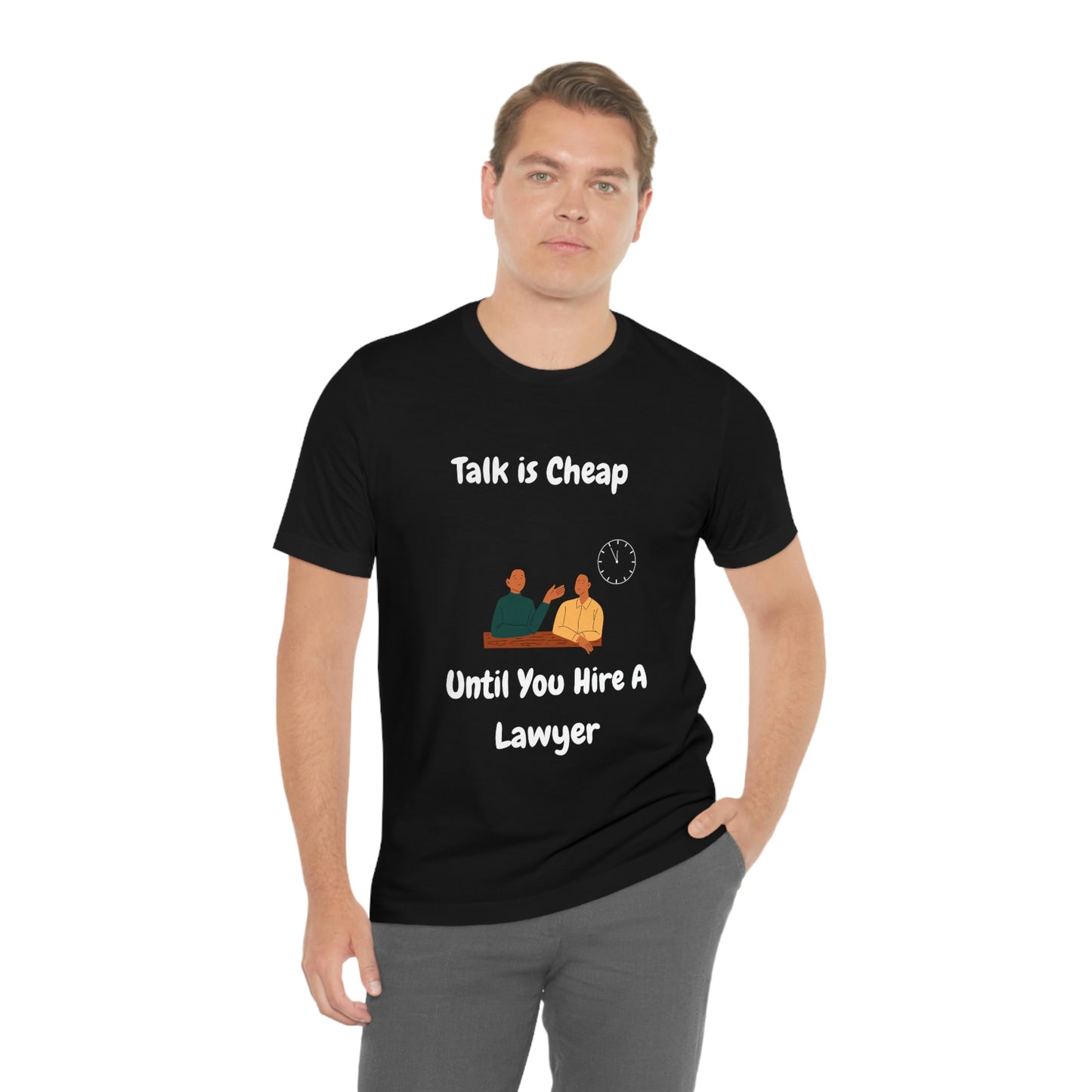 Talk is Cheap - Unisex Jersey Short Sleeve Tee