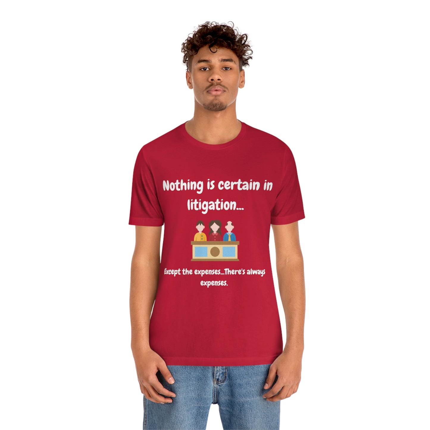 Nothing is Certain - Unisex Jersey Short Sleeve Tee