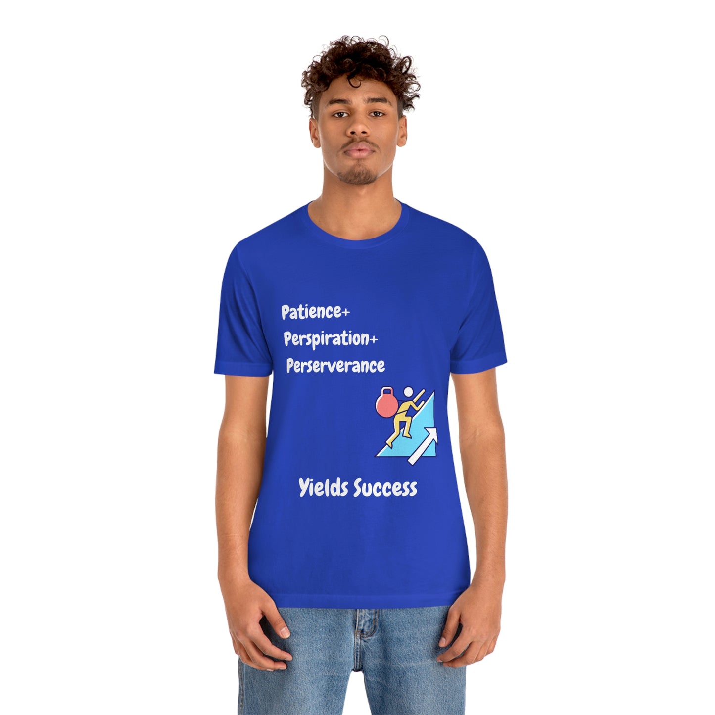 Patience, Perspiration, Perseverance - Unisex Jersey Short Sleeve Tee