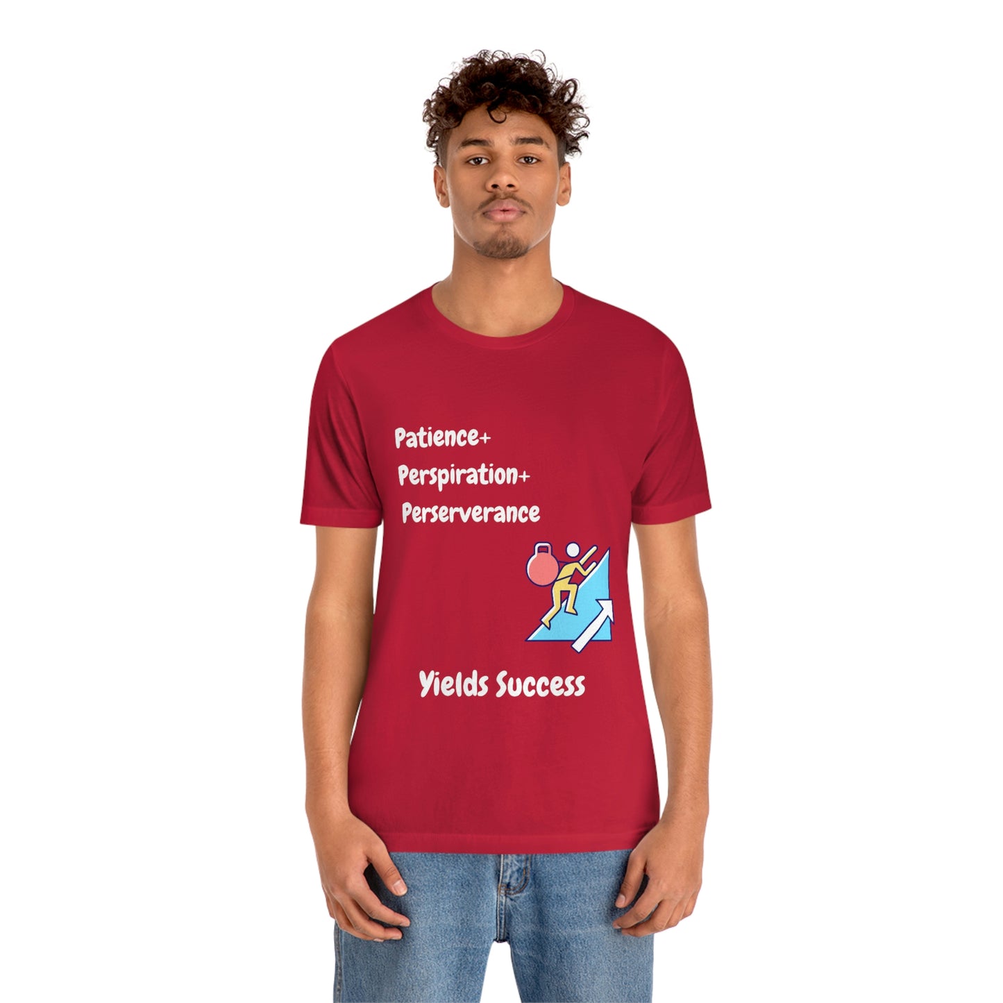 Patience, Perspiration, Perseverance - Unisex Jersey Short Sleeve Tee