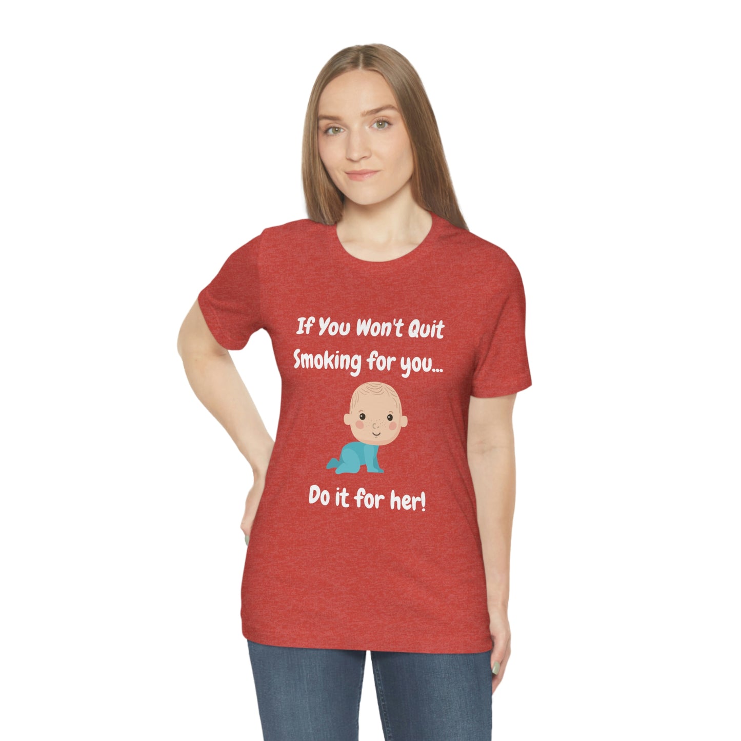 Do it For Baby -- Unisex Jersey Short Sleeve Tee