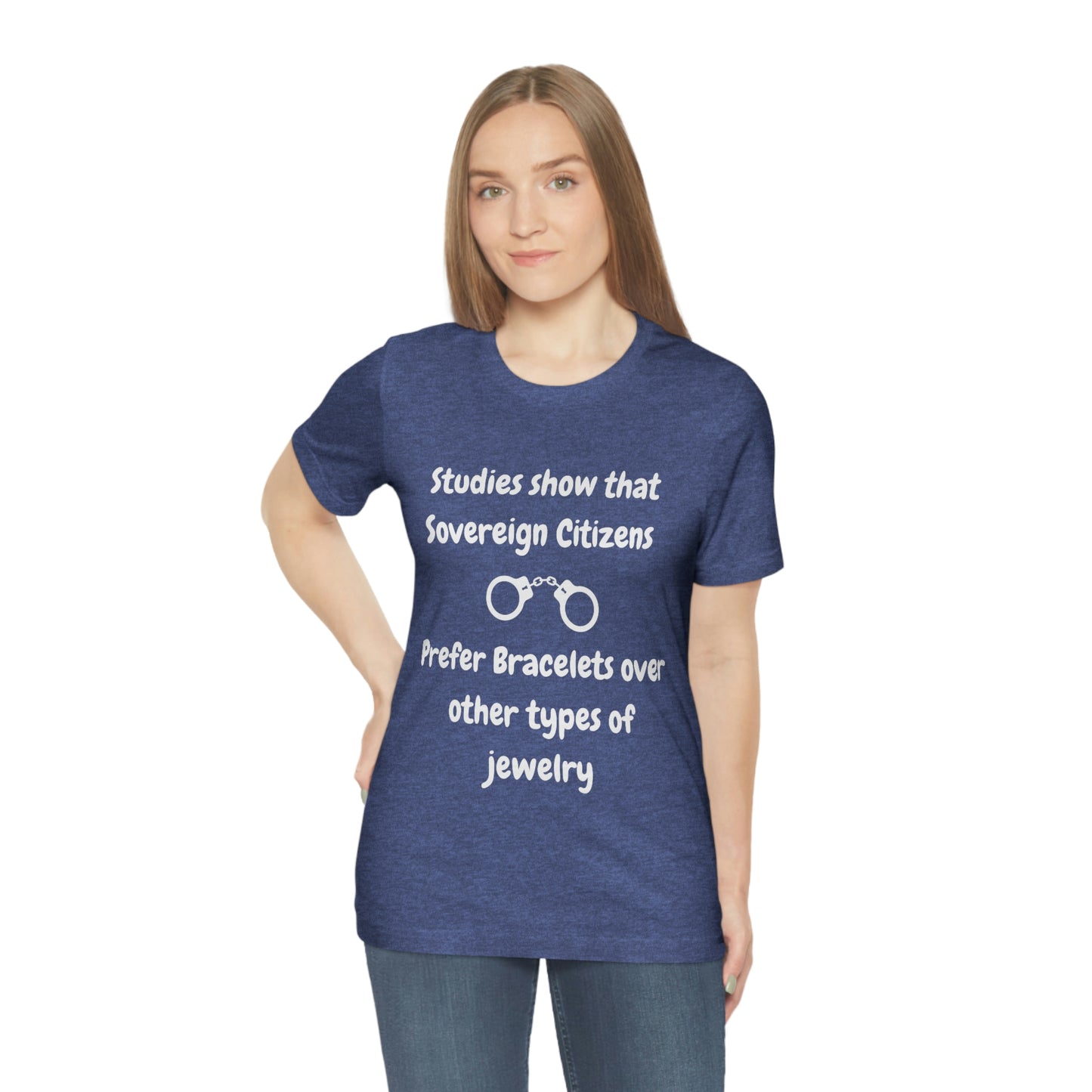 Sovereign Citizens Love Bracelets Funny Unisex Jersey Short Sleeve Tee