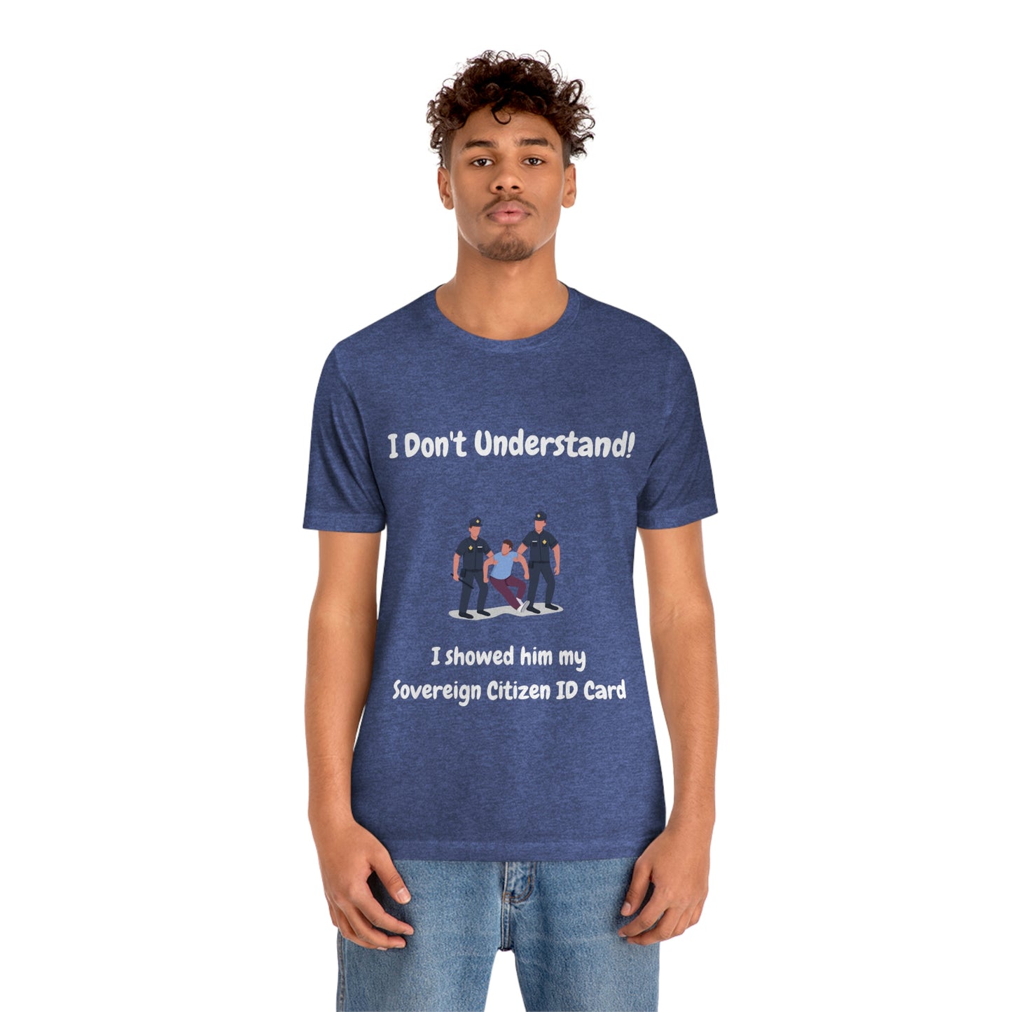 I Don't Understand Funny Unisex Jersey Short Sleeve Tee