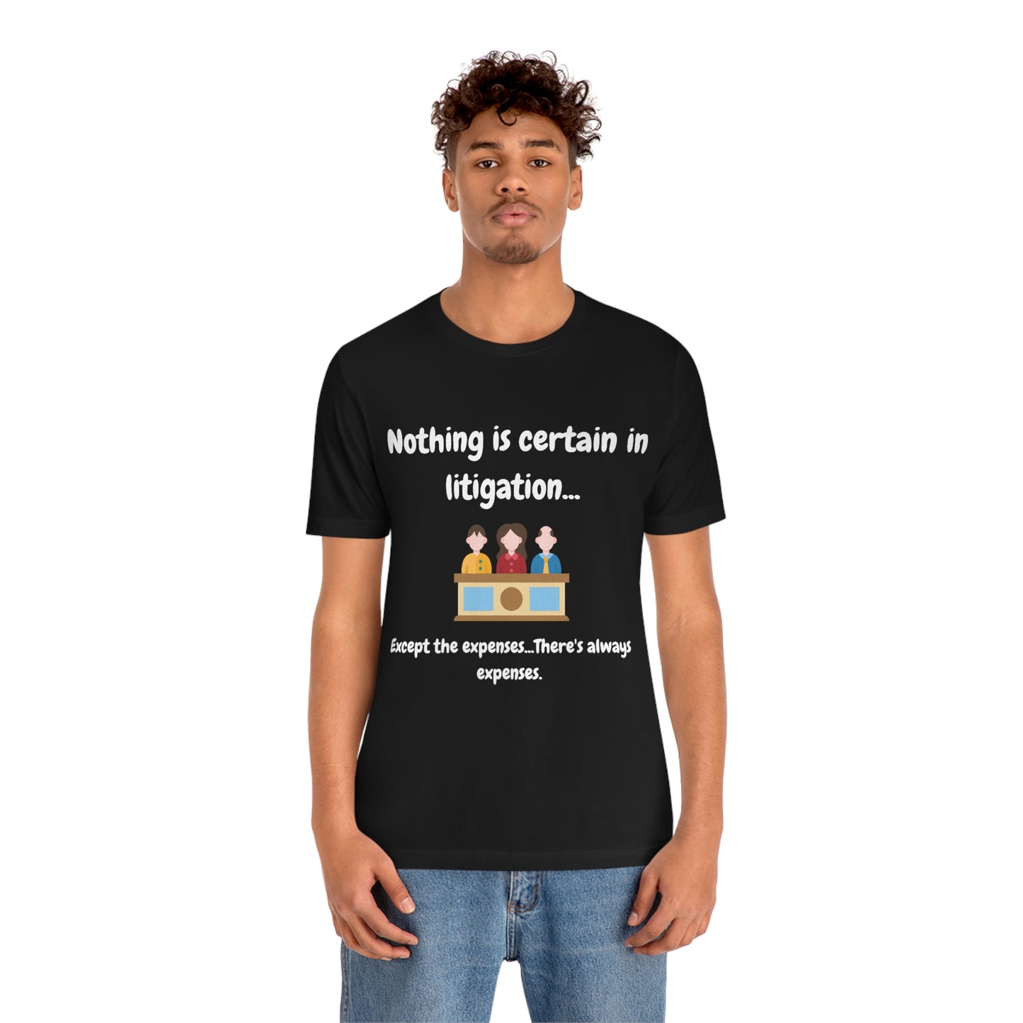 Nothing is Certain - Unisex Jersey Short Sleeve Tee