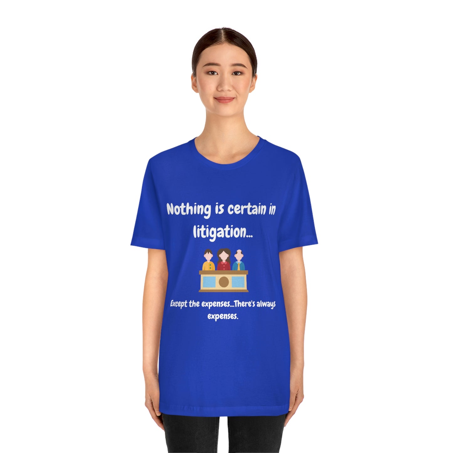 Nothing is Certain - Unisex Jersey Short Sleeve Tee