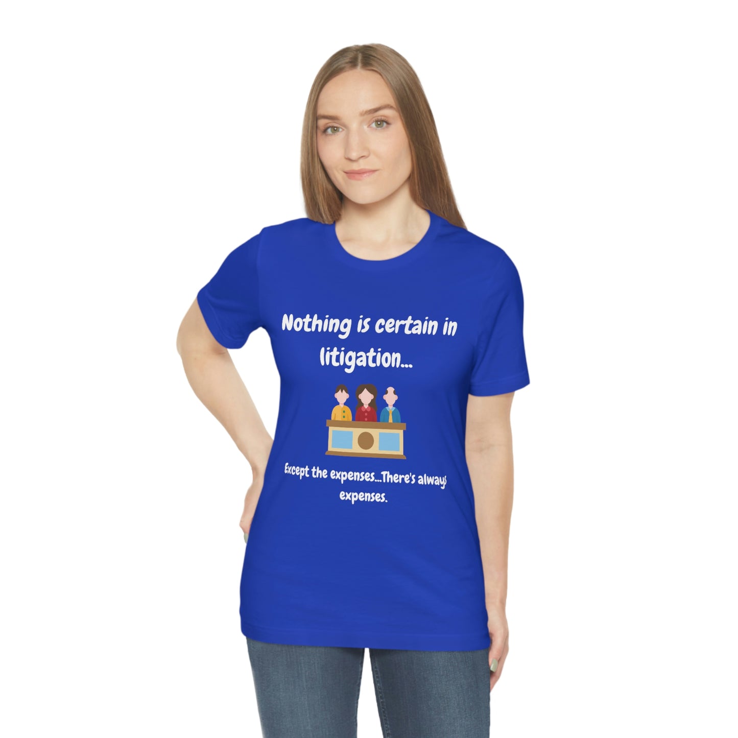 Nothing is Certain - Unisex Jersey Short Sleeve Tee