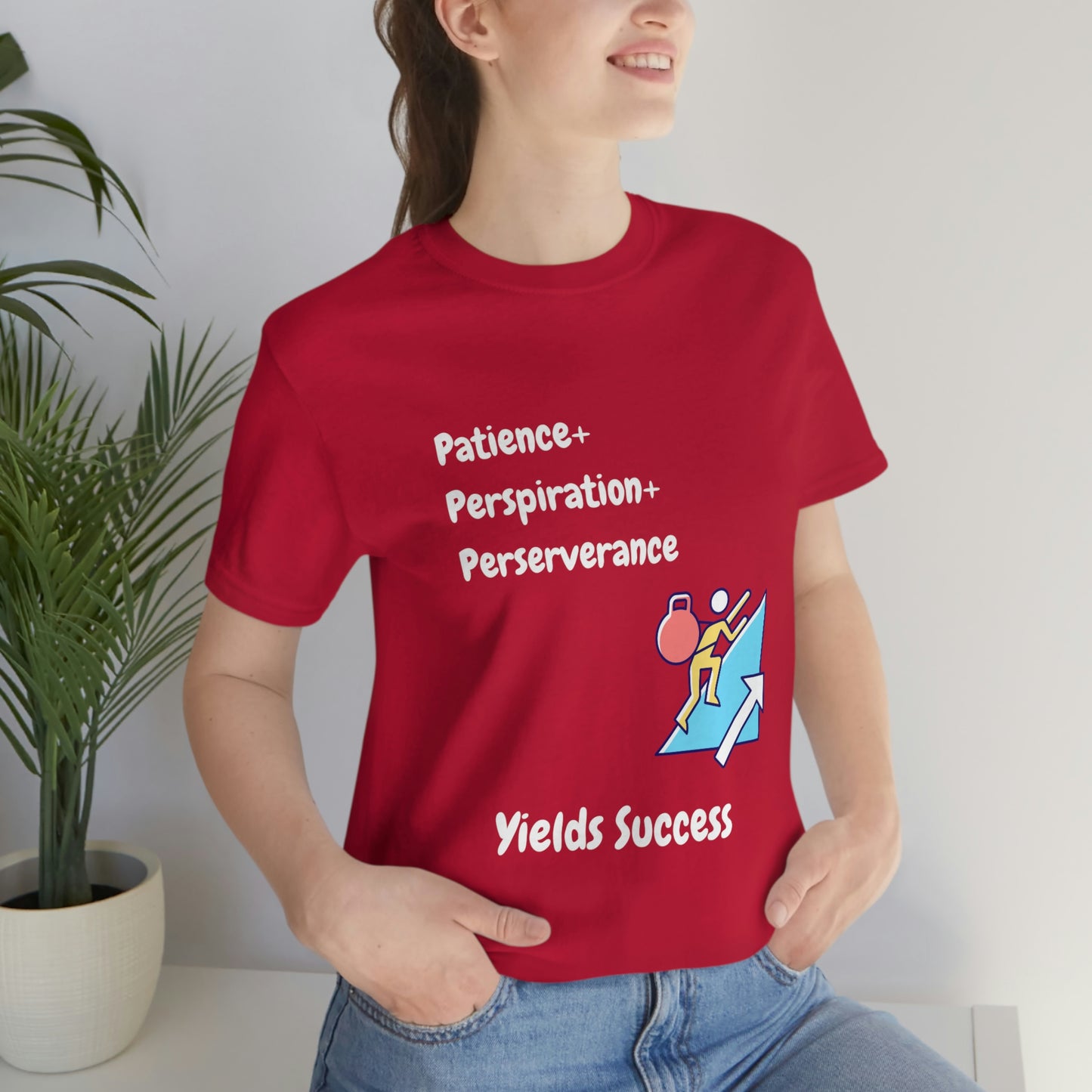 Patience, Perspiration, Perseverance - Unisex Jersey Short Sleeve Tee