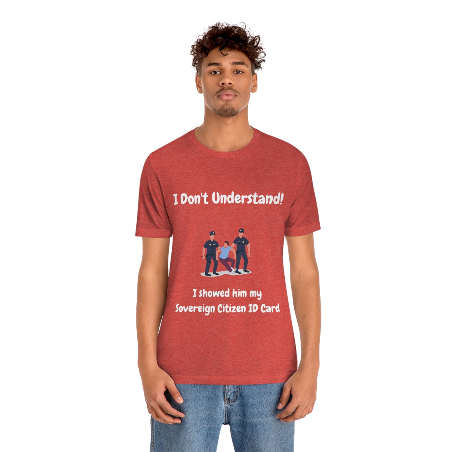 I Don't Understand Funny Unisex Jersey Short Sleeve Tee