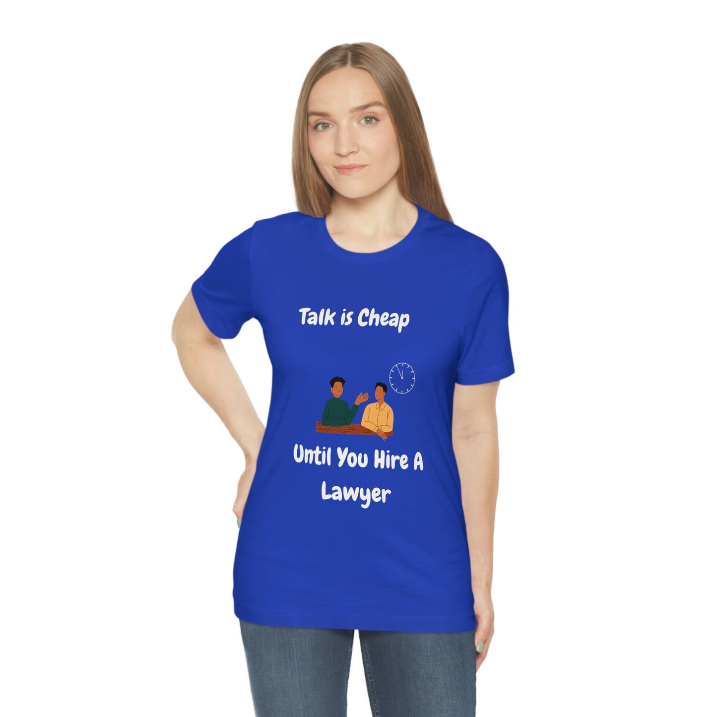 Talk is Cheap - Unisex Jersey Short Sleeve Tee