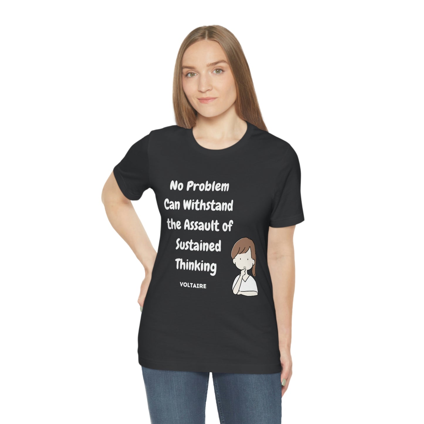No Problem Voltaire Quote Unisex Jersey Short Sleeve Tee