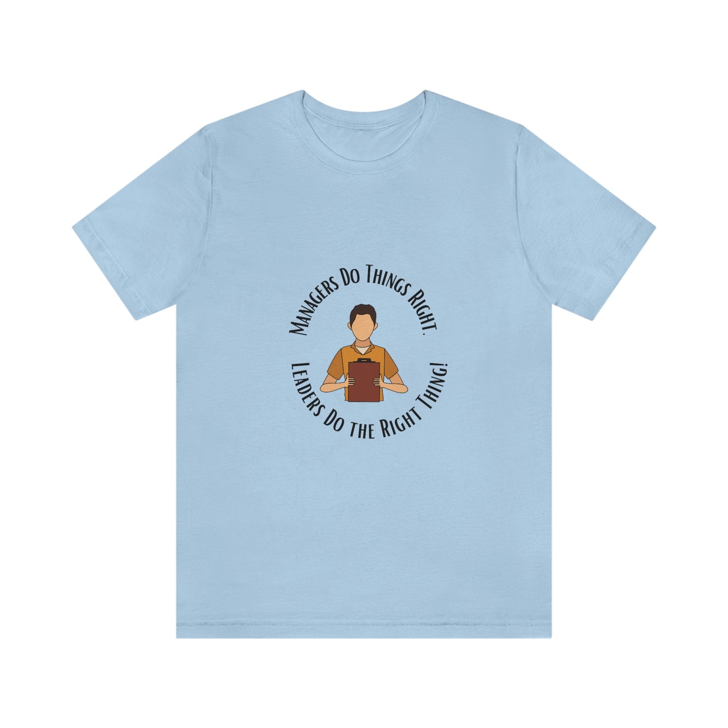 Managers vs. Leaders - Unisex Jersey Short Sleeve Tee