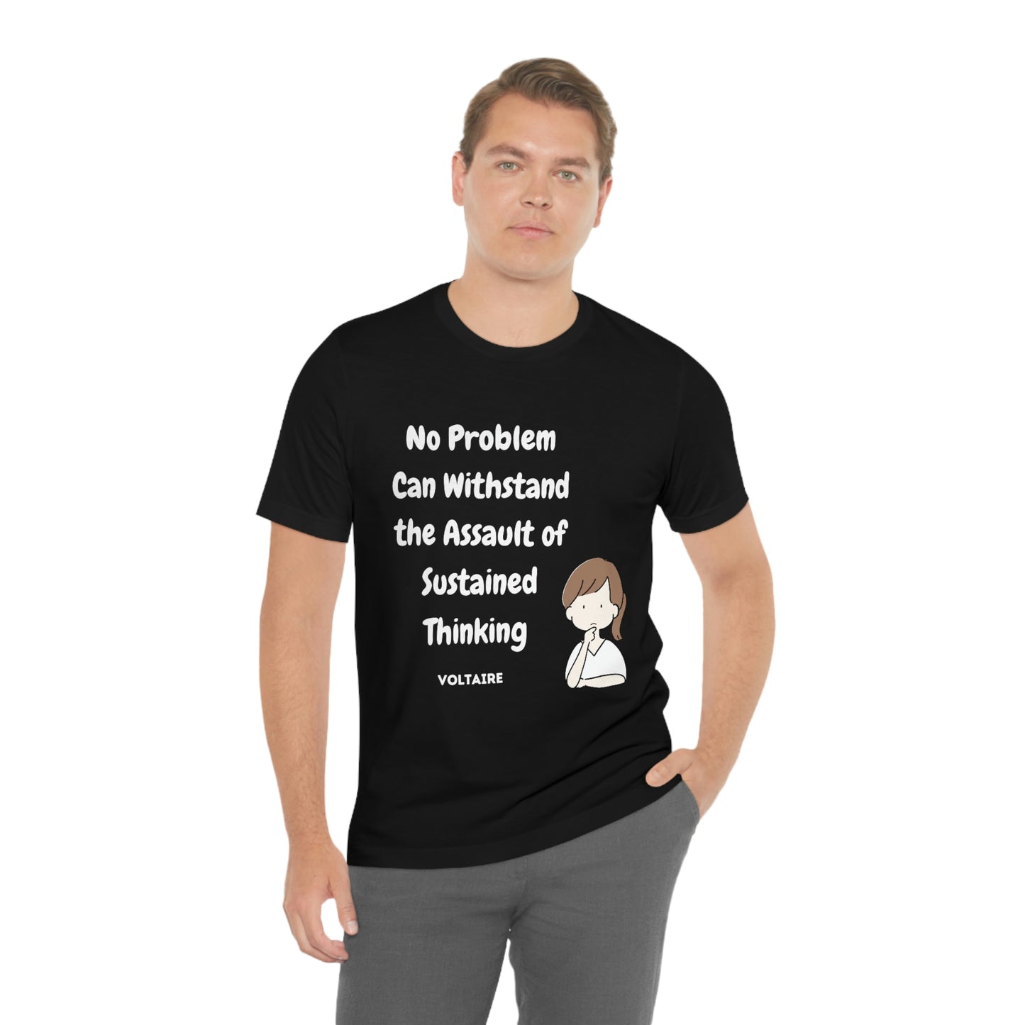 No Problem Voltaire Quote Unisex Jersey Short Sleeve Tee