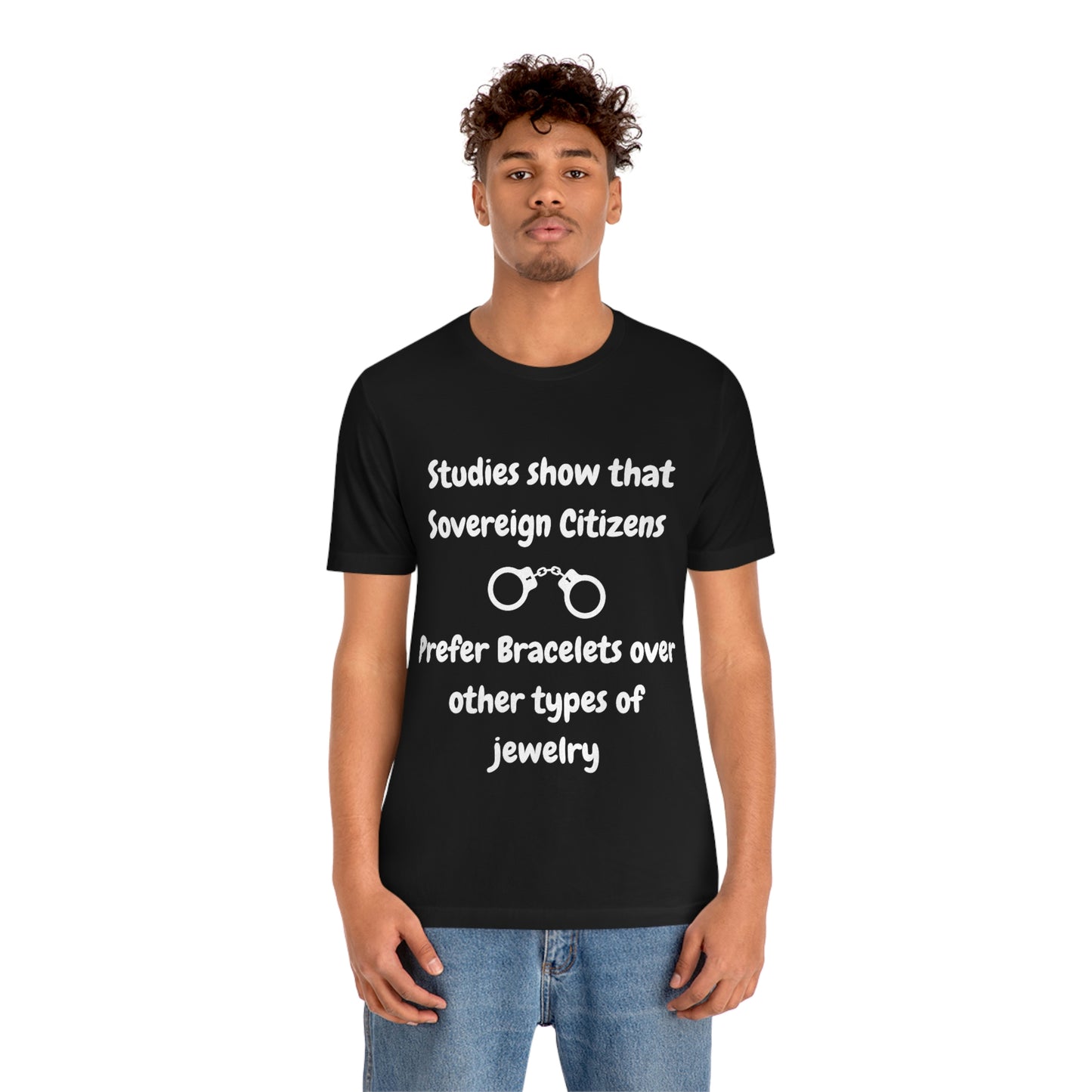 Sovereign Citizens Love Bracelets Funny Unisex Jersey Short Sleeve Tee