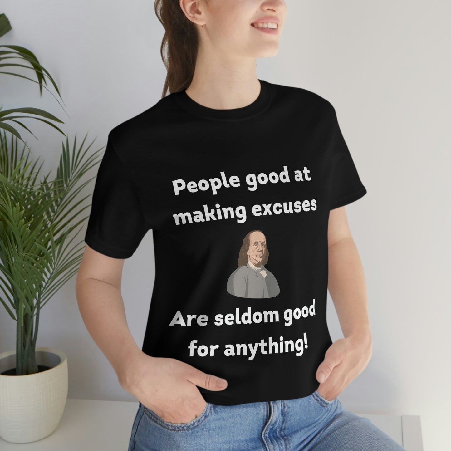 People Making Excuses - Unisex Jersey Short Sleeve Tee