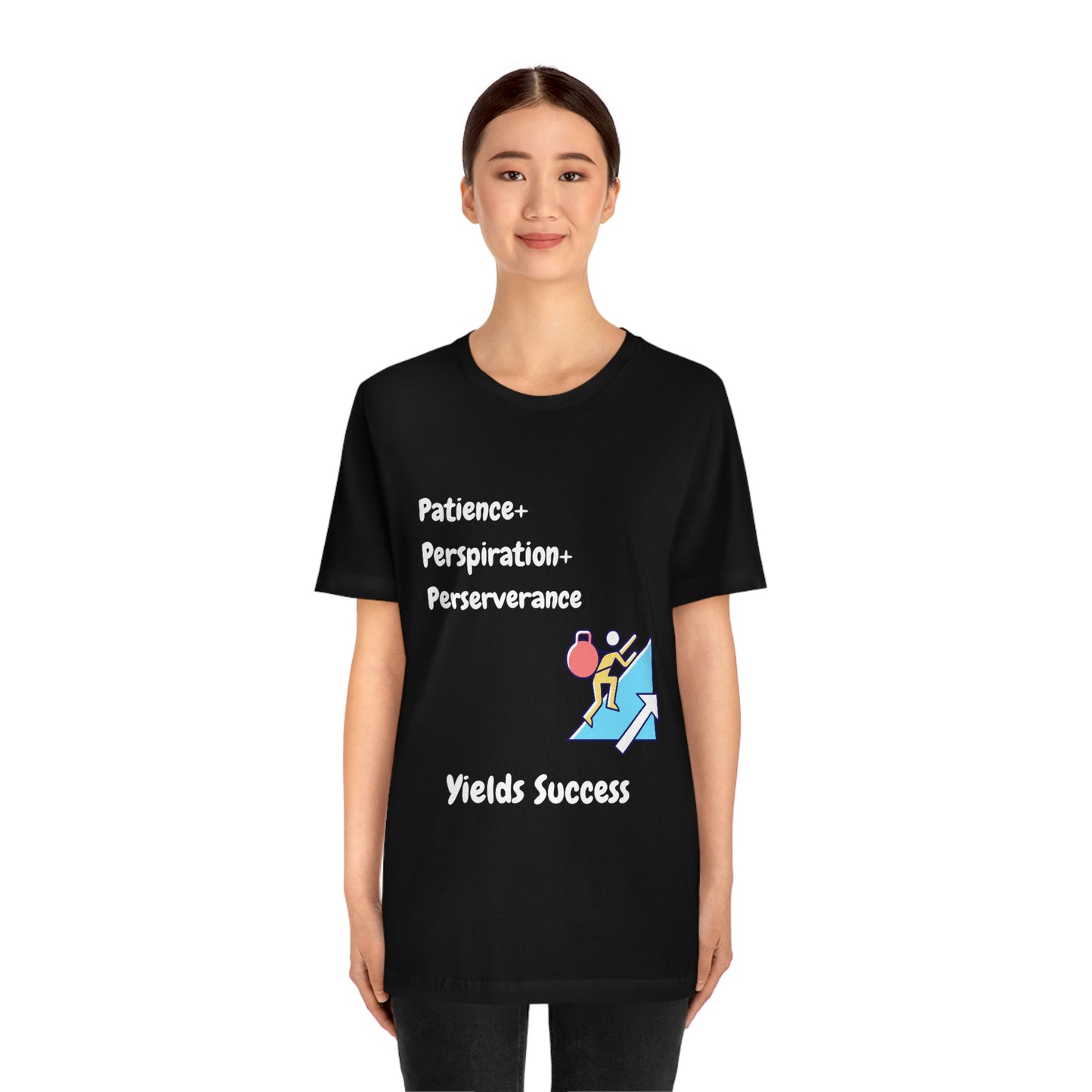 Patience, Perspiration, Perseverance - Unisex Jersey Short Sleeve Tee