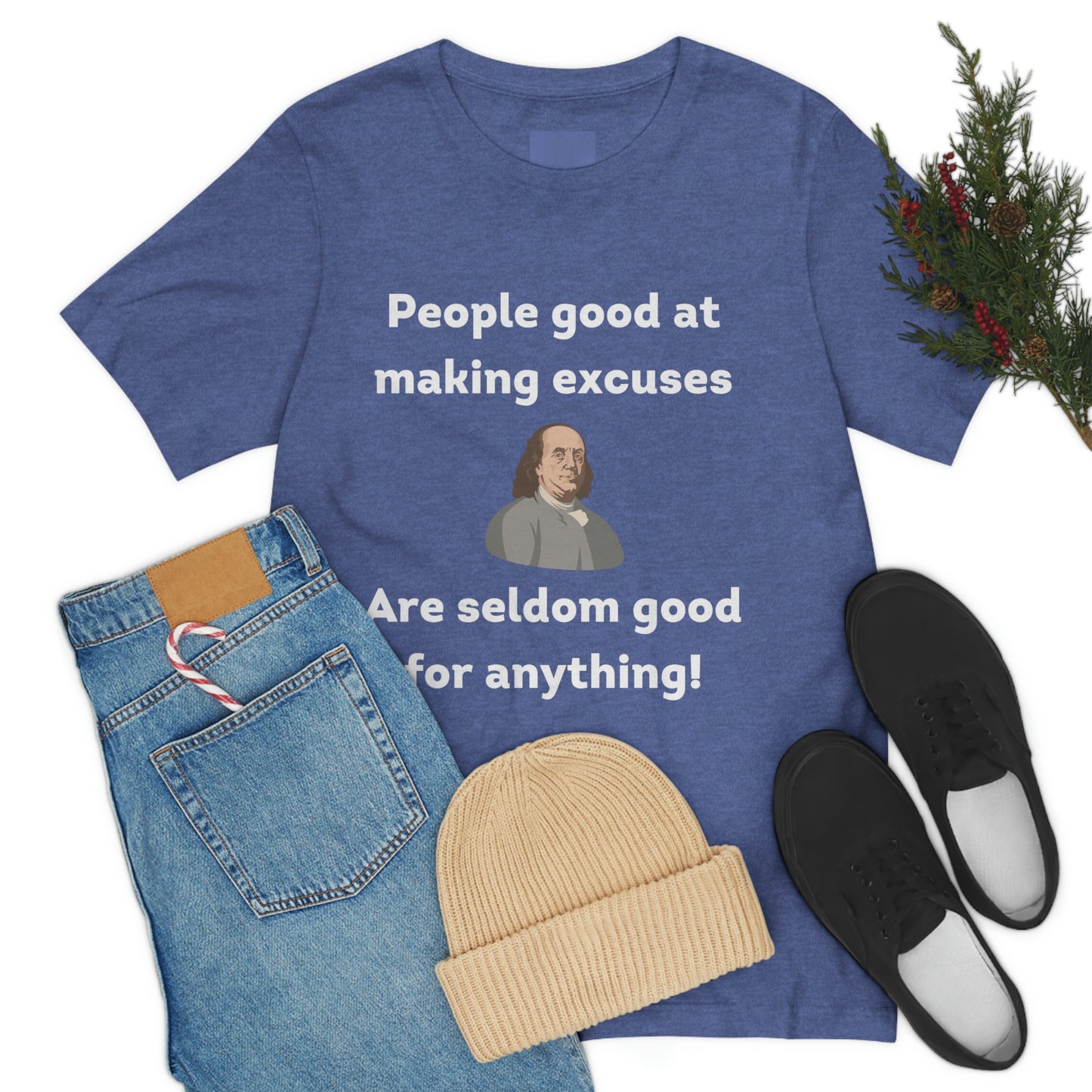 People Making Excuses - Unisex Jersey Short Sleeve Tee