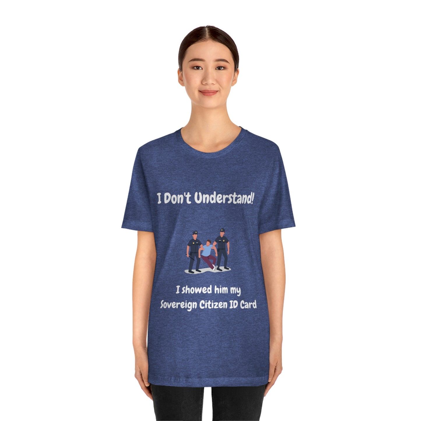 I Don't Understand Funny Unisex Jersey Short Sleeve Tee