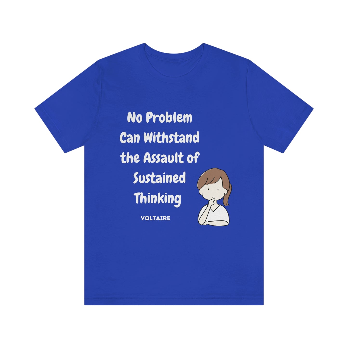No Problem Voltaire Quote Unisex Jersey Short Sleeve Tee