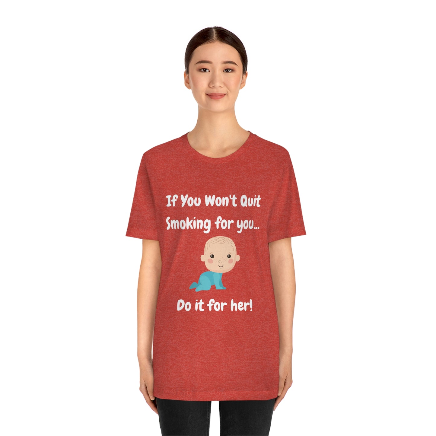 Do it For Baby -- Unisex Jersey Short Sleeve Tee