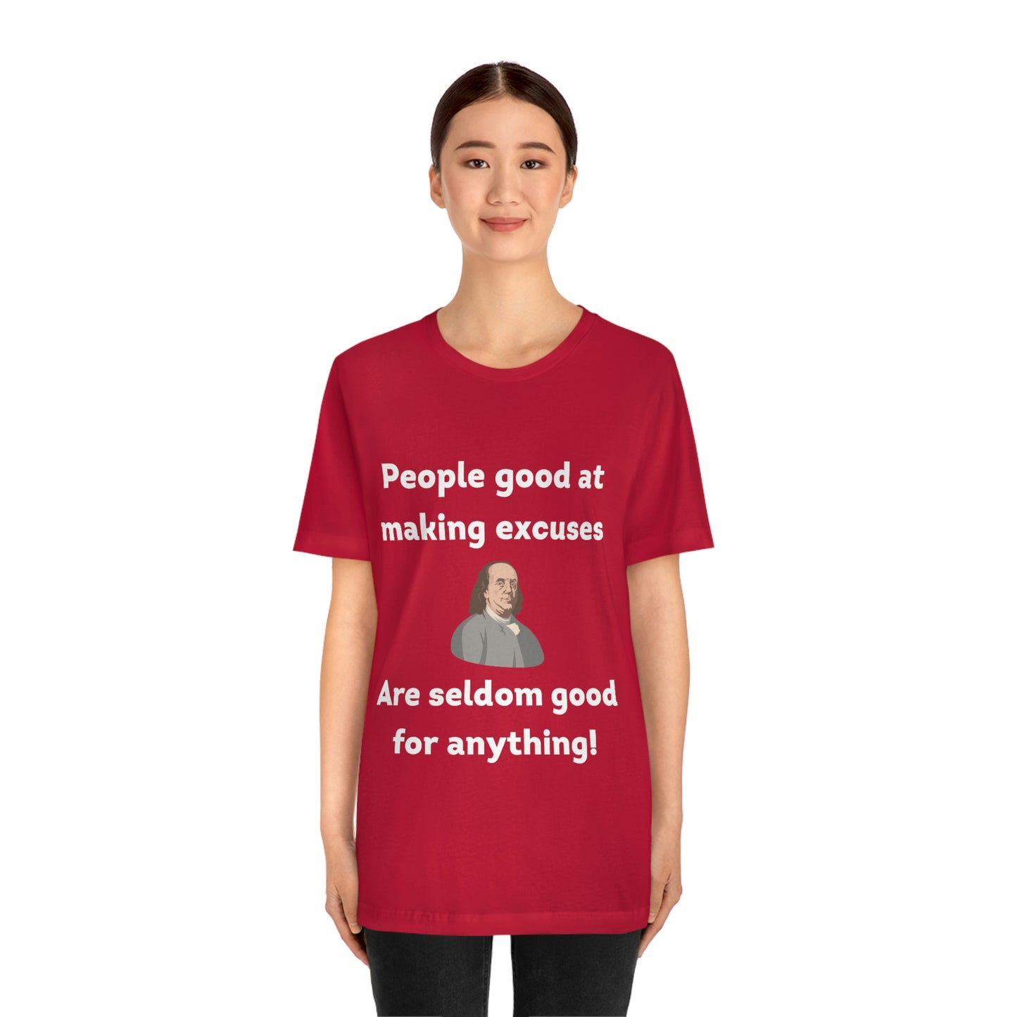 People Making Excuses - Unisex Jersey Short Sleeve Tee