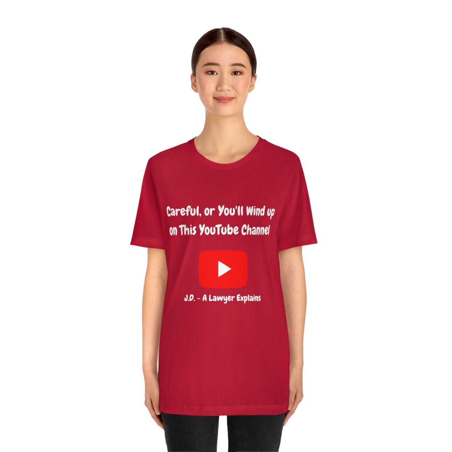 Careful or You'll Wind Up On This YouTube Channel Funny Unisex Jersey Short Sleeve Tee