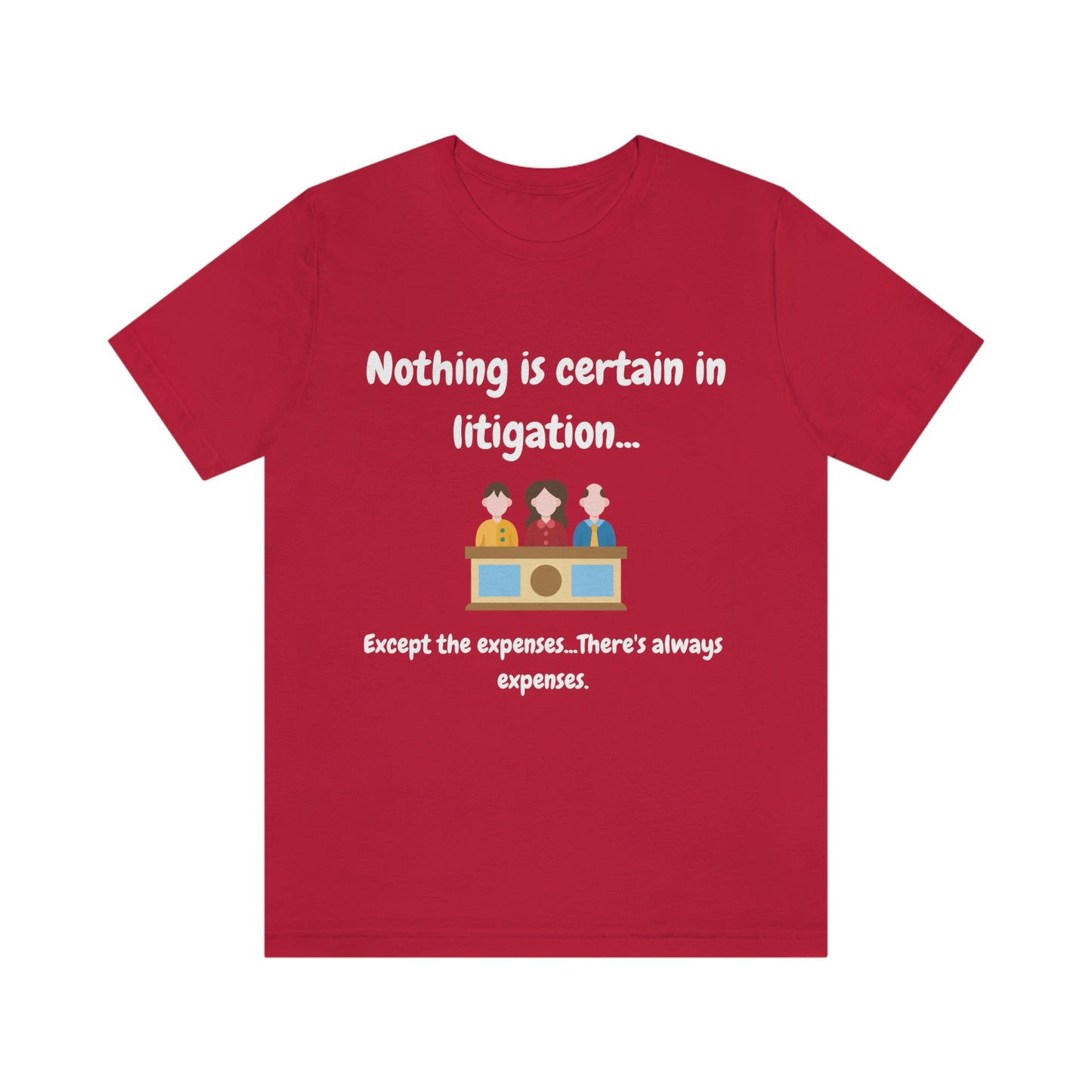 Nothing is Certain - Unisex Jersey Short Sleeve Tee