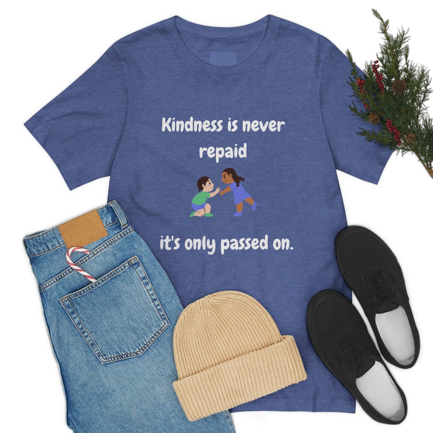 Kindness is Never Repaid Unisex Jersey Short Sleeve Tee