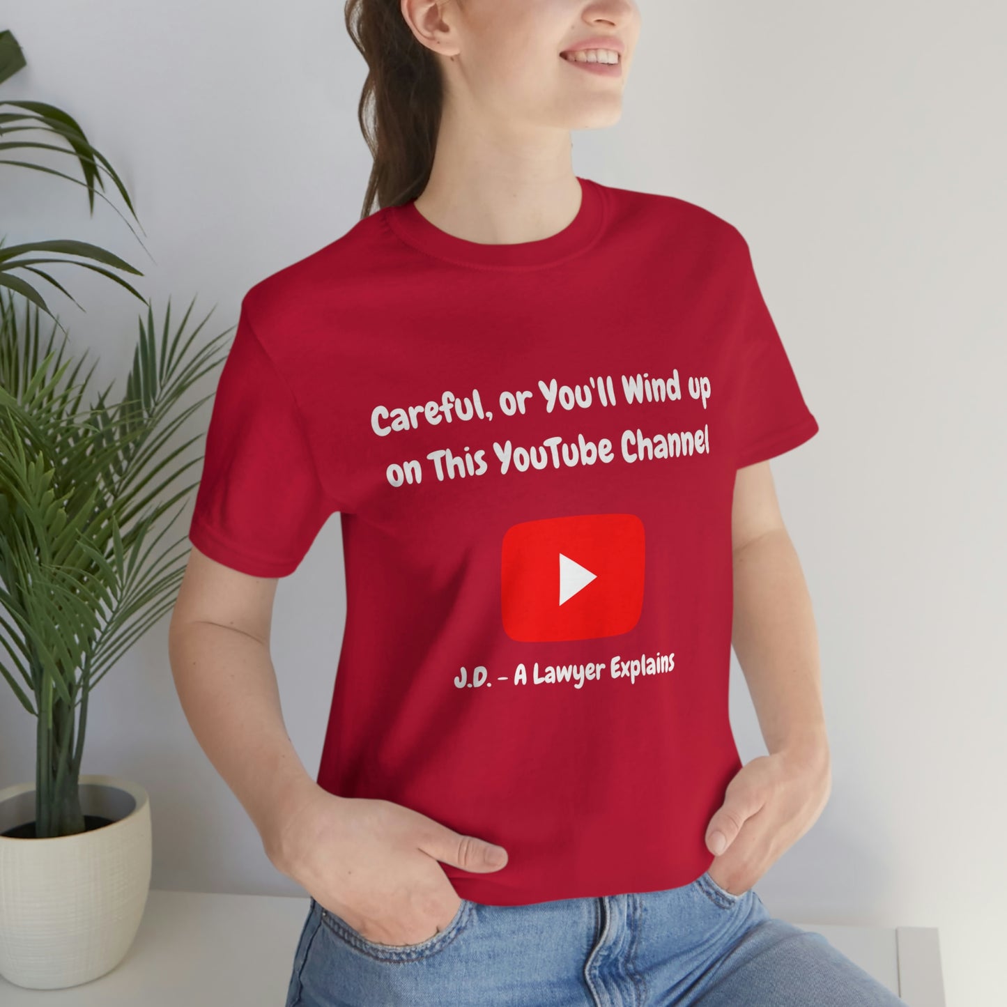 Careful or You'll Wind Up On This YouTube Channel Funny Unisex Jersey Short Sleeve Tee