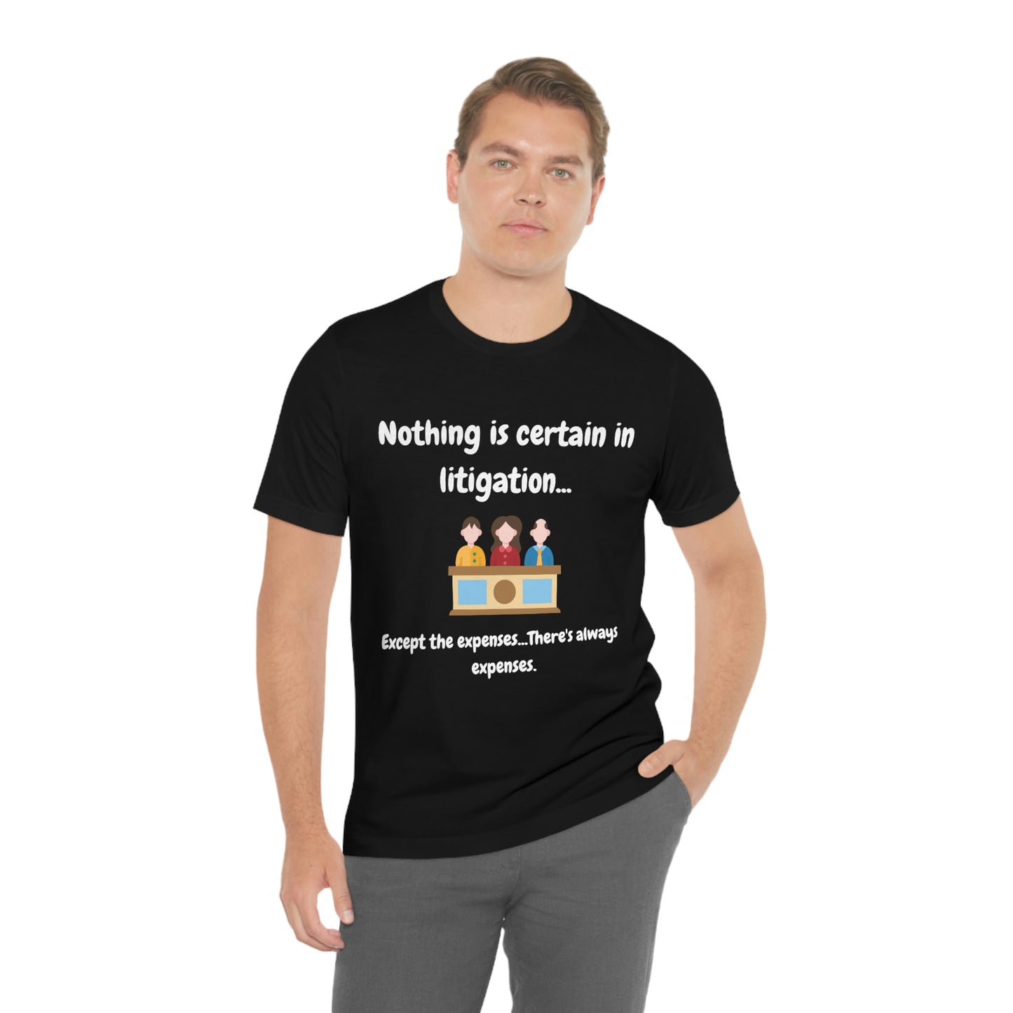 Nothing is Certain - Unisex Jersey Short Sleeve Tee