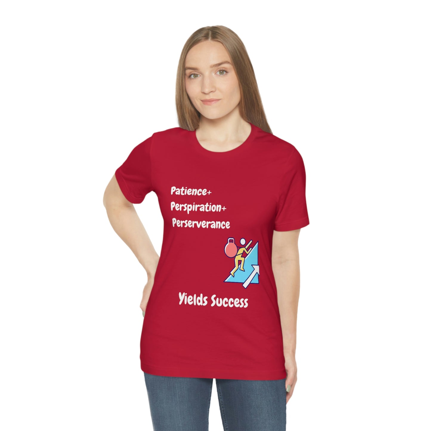 Patience, Perspiration, Perseverance - Unisex Jersey Short Sleeve Tee