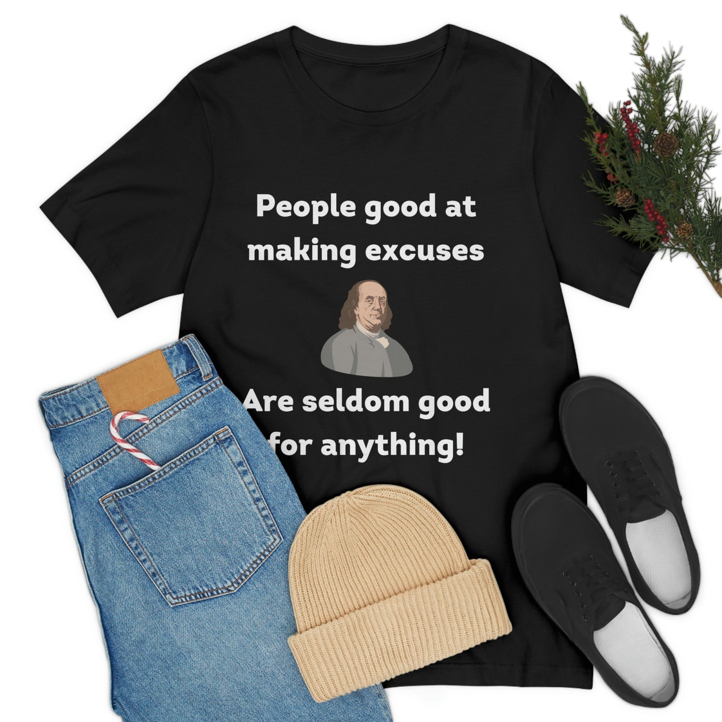 People Making Excuses - Unisex Jersey Short Sleeve Tee