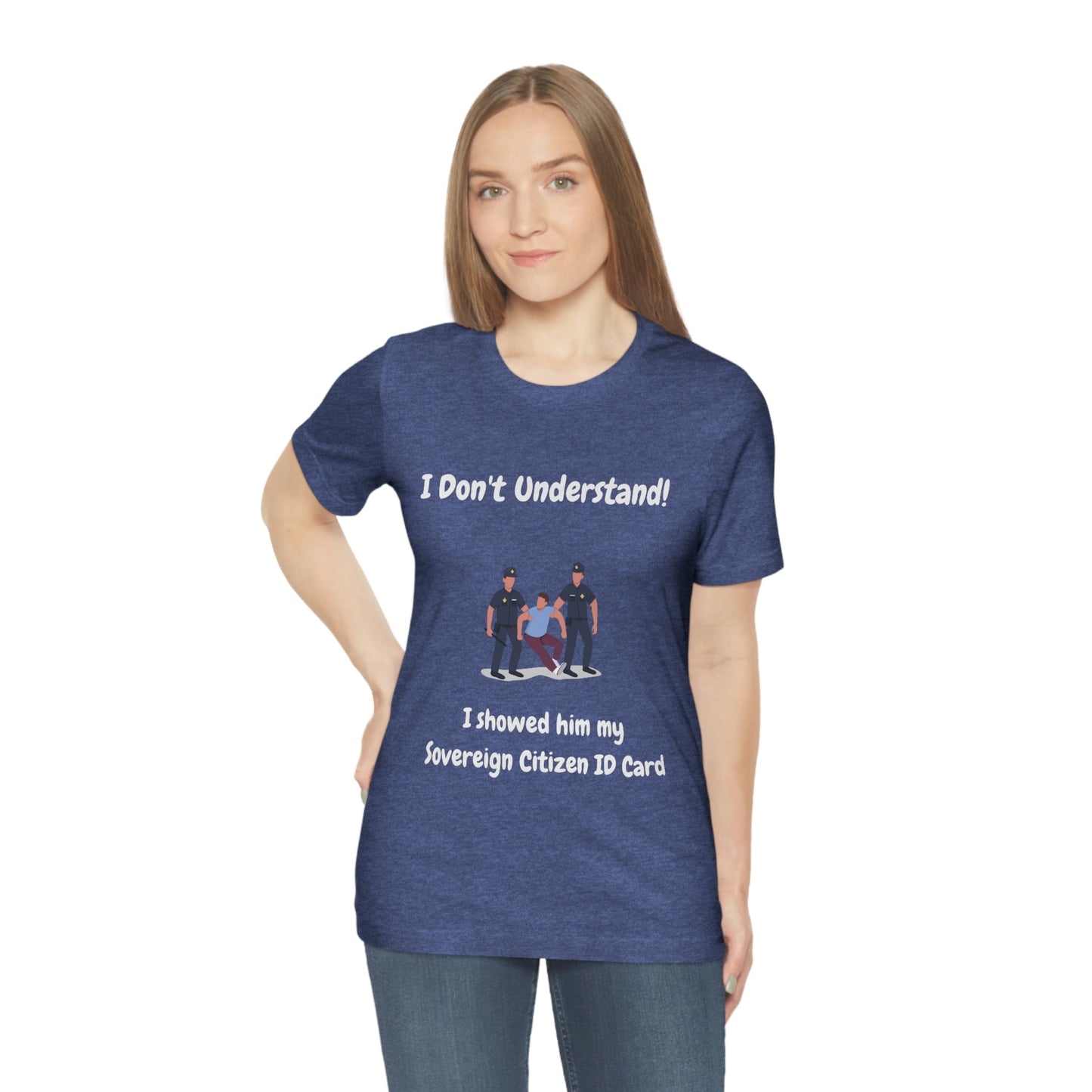I Don't Understand Funny Unisex Jersey Short Sleeve Tee
