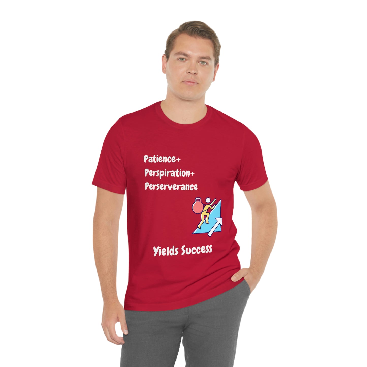 Patience, Perspiration, Perseverance - Unisex Jersey Short Sleeve Tee